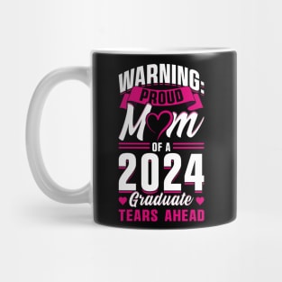 Proud Mom of a 2024 Graduate Mug